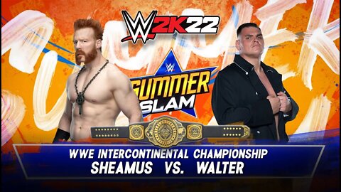 WWE 2K22: Walter Vs. Sheamus - WWE Intercontinental Championship - Greatest Of All Time Match