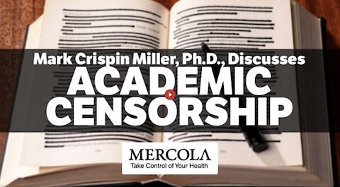 Mark Crispin Miller, Ph.D - Academic Censorship