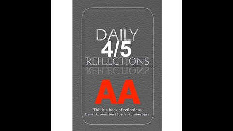 Daily Reflections – April 5 – A.A. Meeting - - Alcoholics Anonymous - Read Along