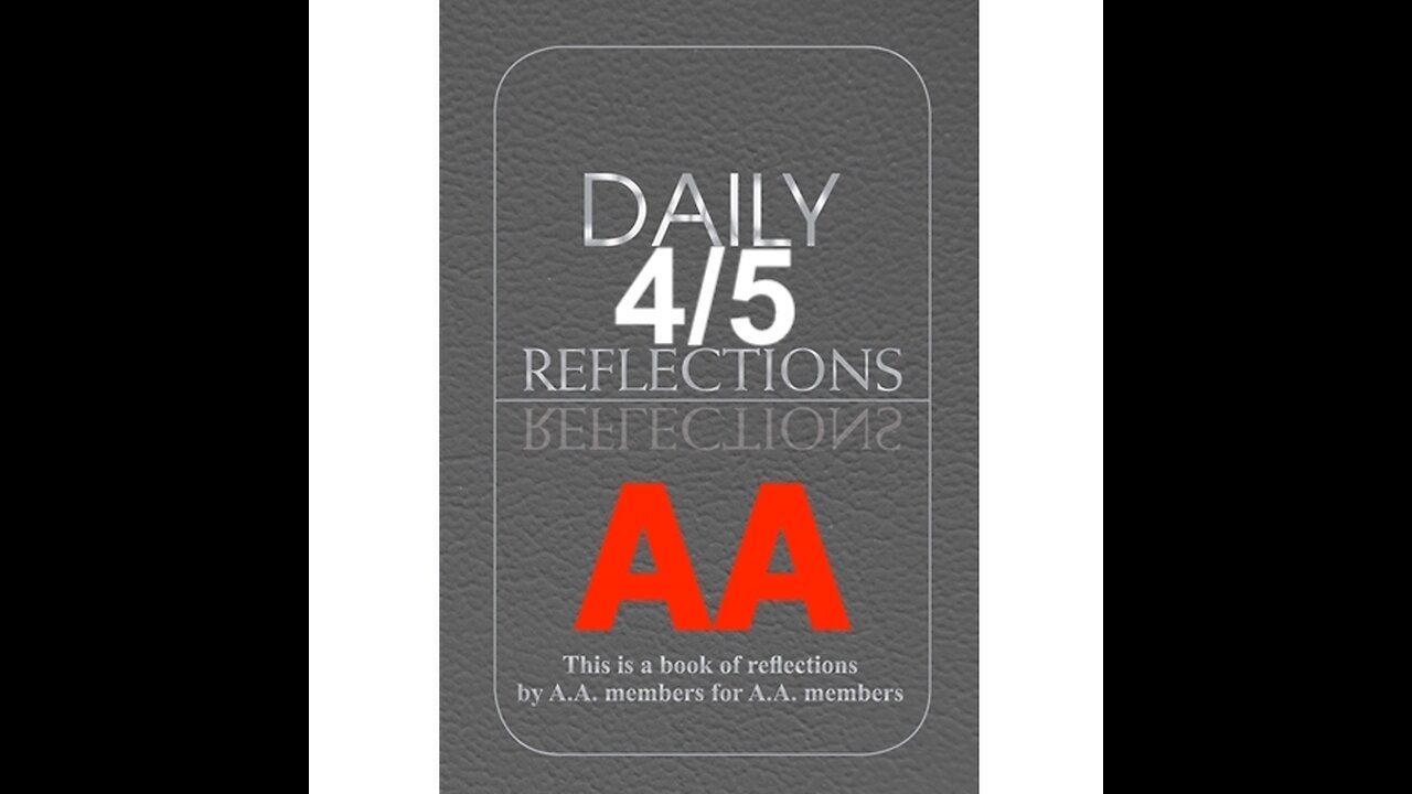 Daily Reflections – April 5 – A.A. Meeting - - Alcoholics Anonymous - Read Along