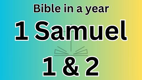 1 Samuel 1 & 2
