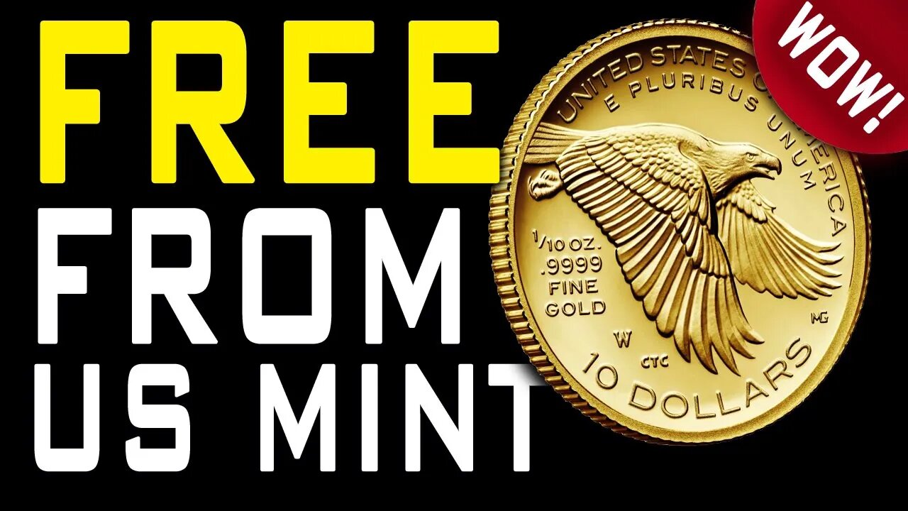 WOW! The US Mint Is GIVING AWAY A 10th Oz Gold Coin!!