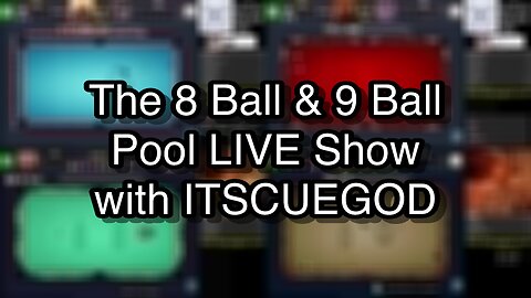 The 8 Ball & 9 Ball Pool LIVE Show with ITSCUEGOD