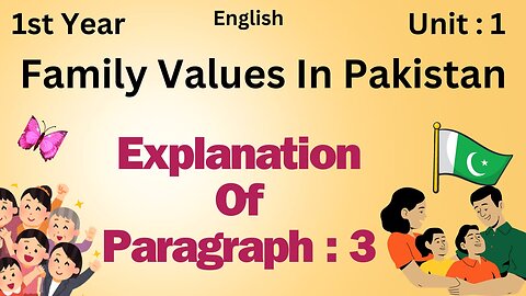 National Book Foundation || Family values in Pakistan || NBP || unit1 || Paragraph 3 || English