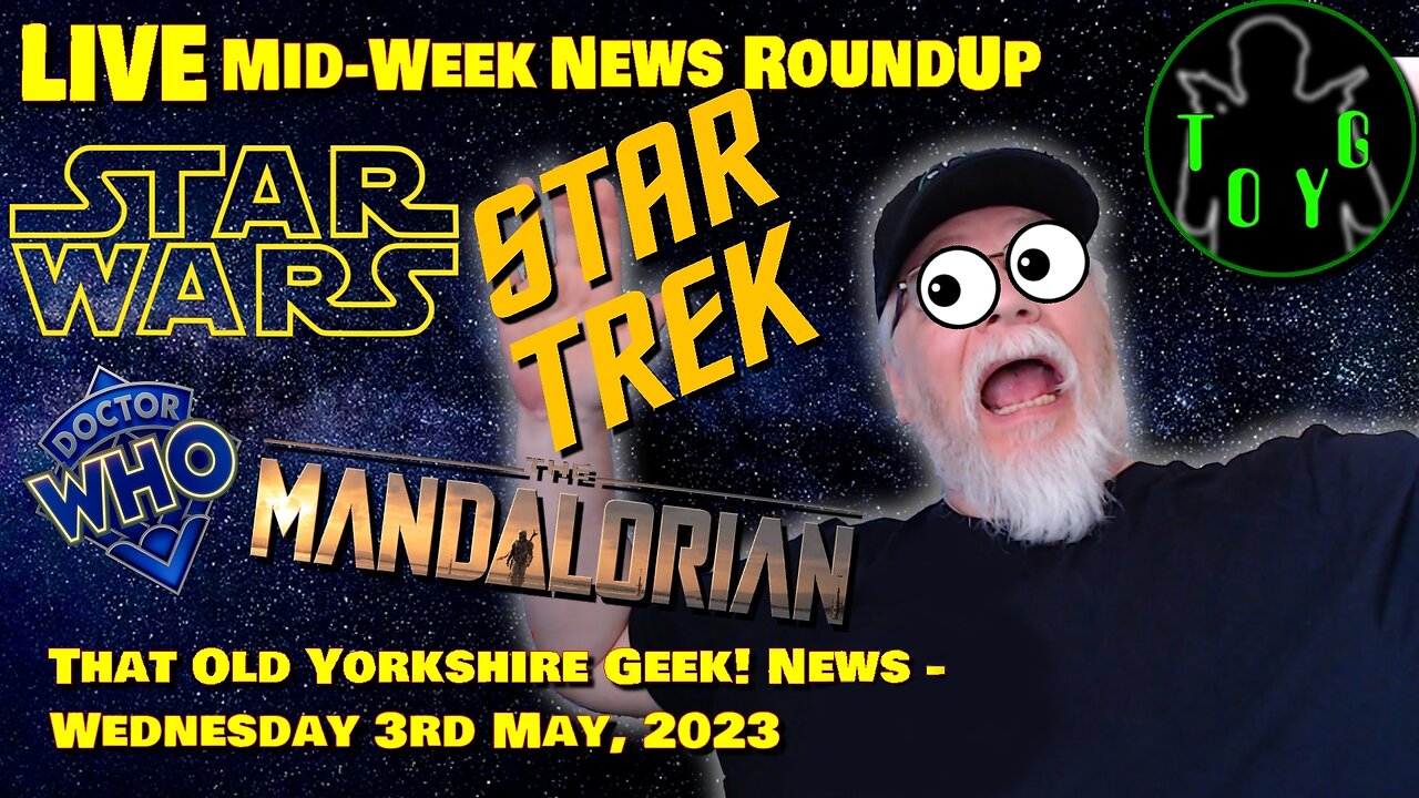 Wednesday Live News Stream (Formerly Rumble Wednesday) - TOYG! News - 3rd May, 2023 (Recorded)