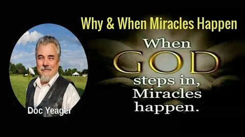 Why & When Miracles Happen by Dr Michael H Yeager
