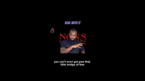 Deal With It #dayodman #thebridge #fear #eeyayyahh #motivation