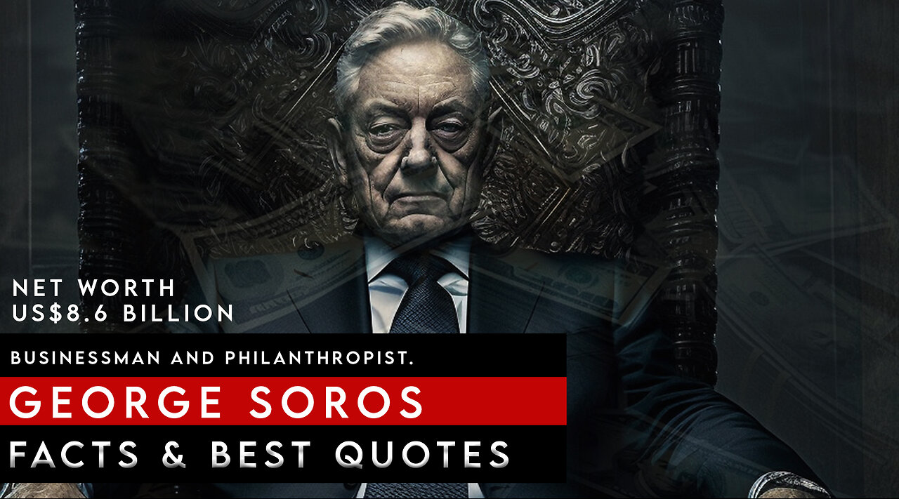 George Soros Facts & Motivation Quotes