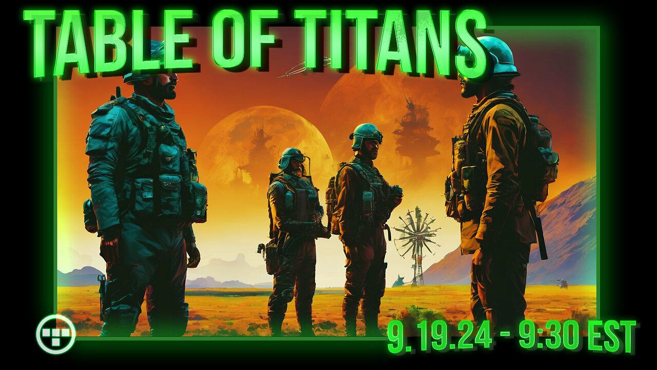 🔴LIVE - 9:30 EST - 9.19.24 - Table of Titans🔴