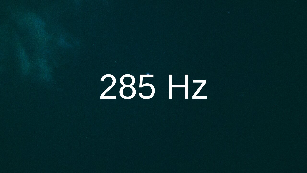 285Hz | Solfeggio Frequency | healing and regeneration | 3h | Space Ambient | Black Screen