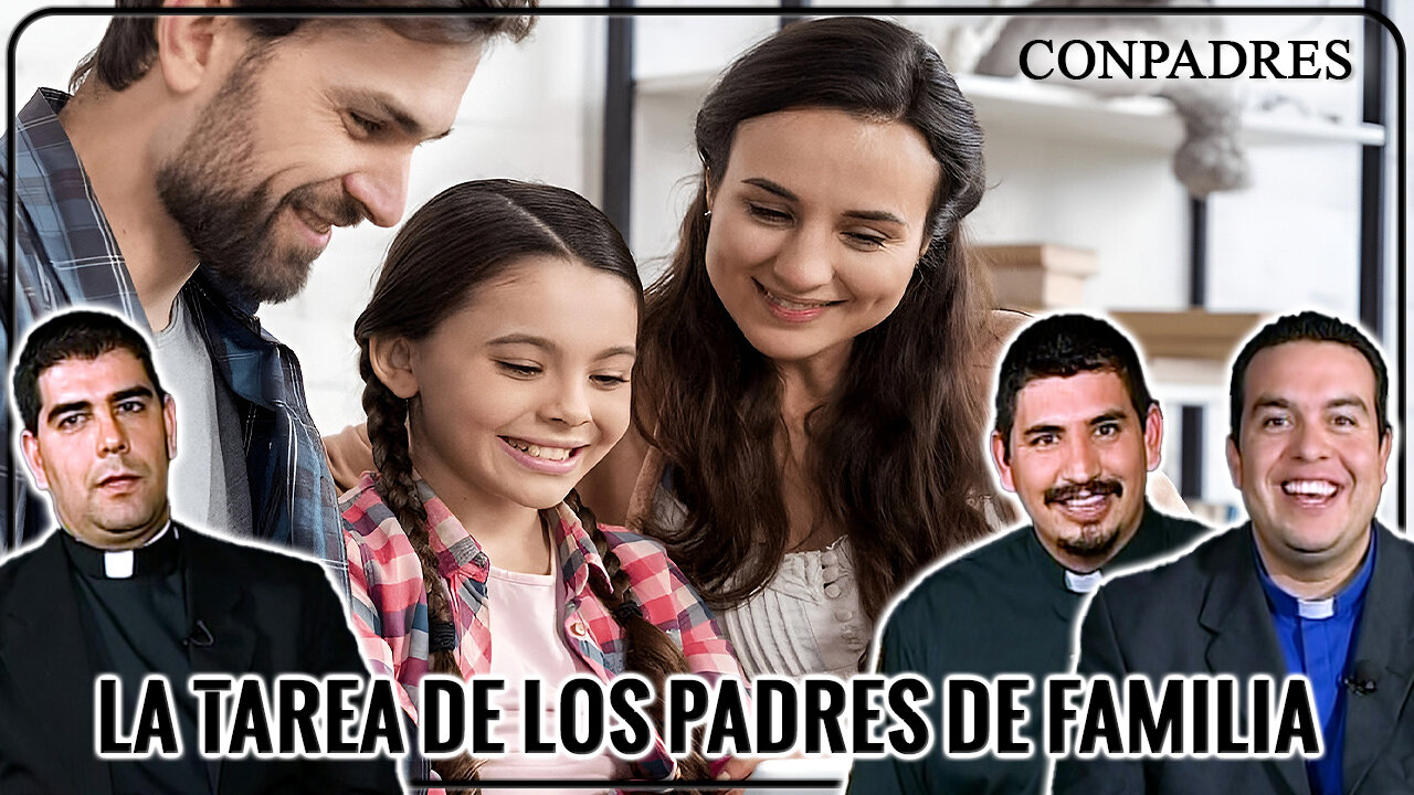 La tarea de los padres de familia - ConPadres