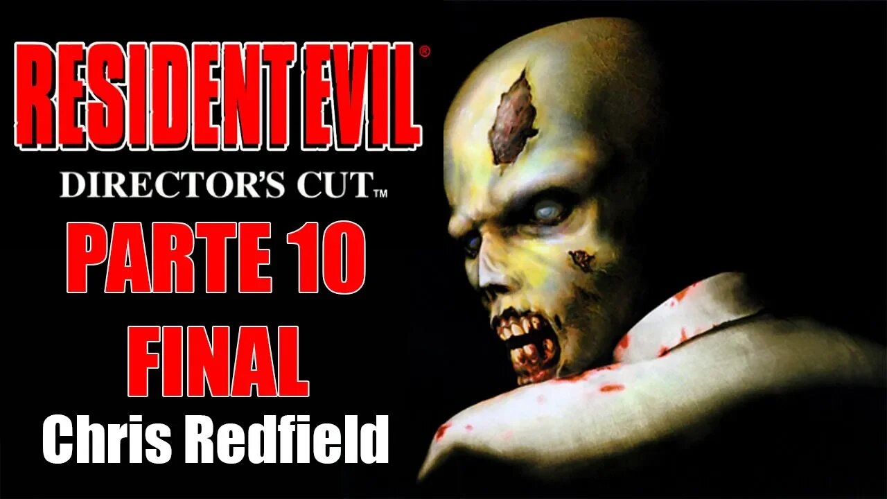 [PS1] - Resident Evil 1 Director's Cut - [Parte 10 Final - Chris Redfield - Avançado] - PT-BR - [HD]