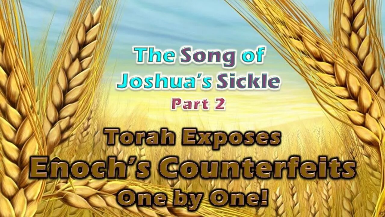 2.15 Song of Joshua's Sickle Pt 2