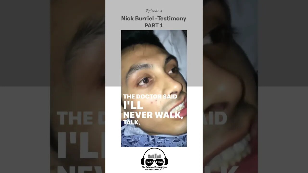 Back from the Dead - The Nick Burriel Story Part 1 #neardeathexperience #testimony