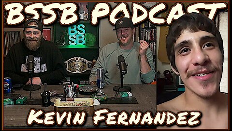 Kevin Fernandez - BSSB Podcast