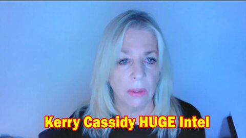 Kerry Cassidy HUGE Intel 4.26.23: "Big Change Is Coming"