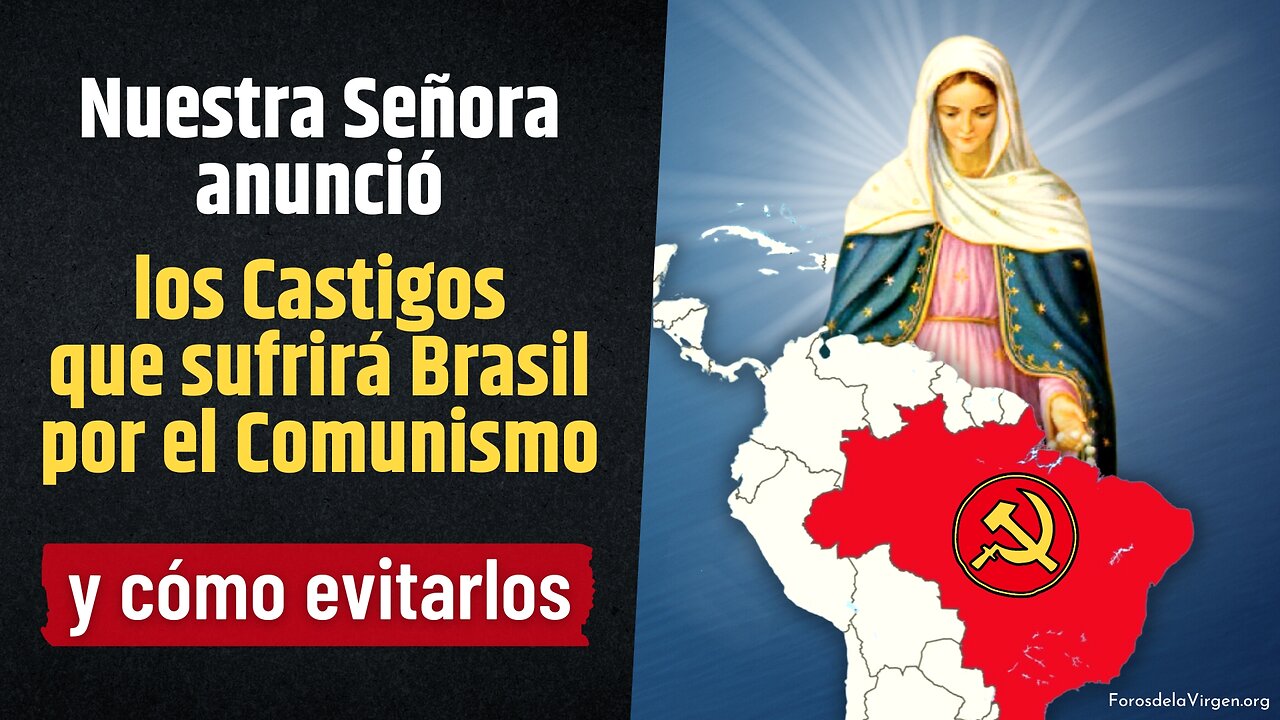 Nuestra Señora anunció los Castigos que sufrirá Brasil por el Comunismo [y cómo evitarlos]