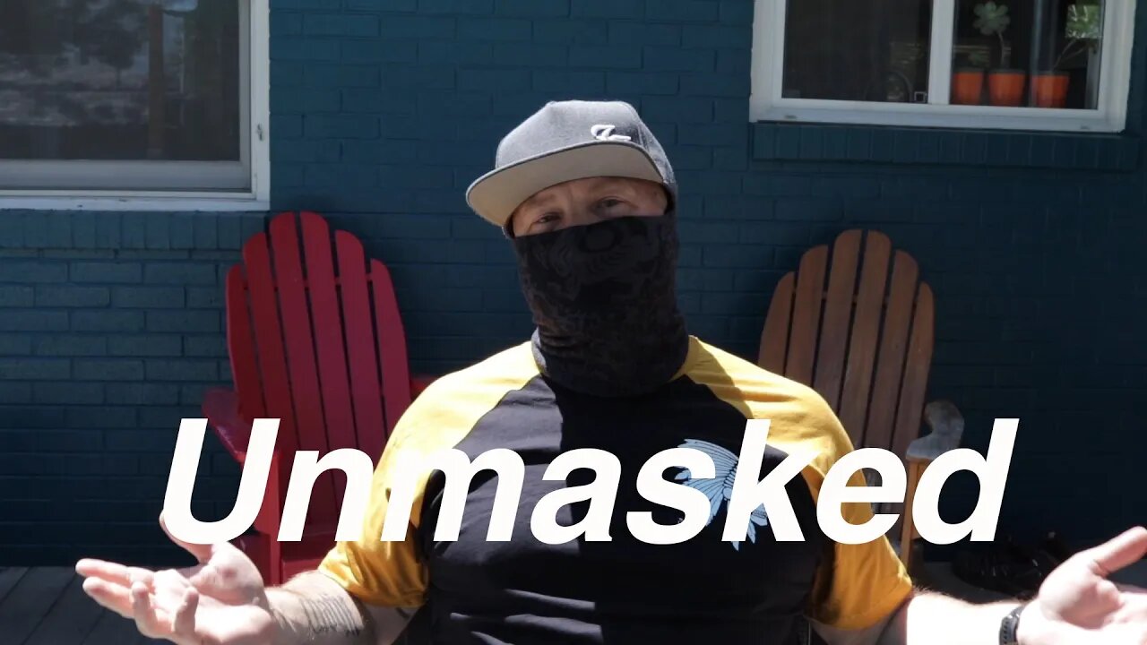 UNMASKED