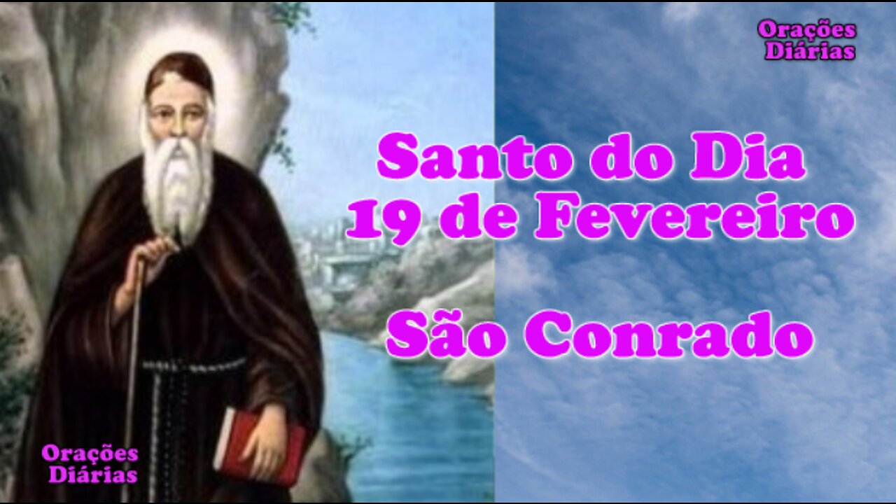 Santo do Dia 19 de Fevereiro, São Conrado