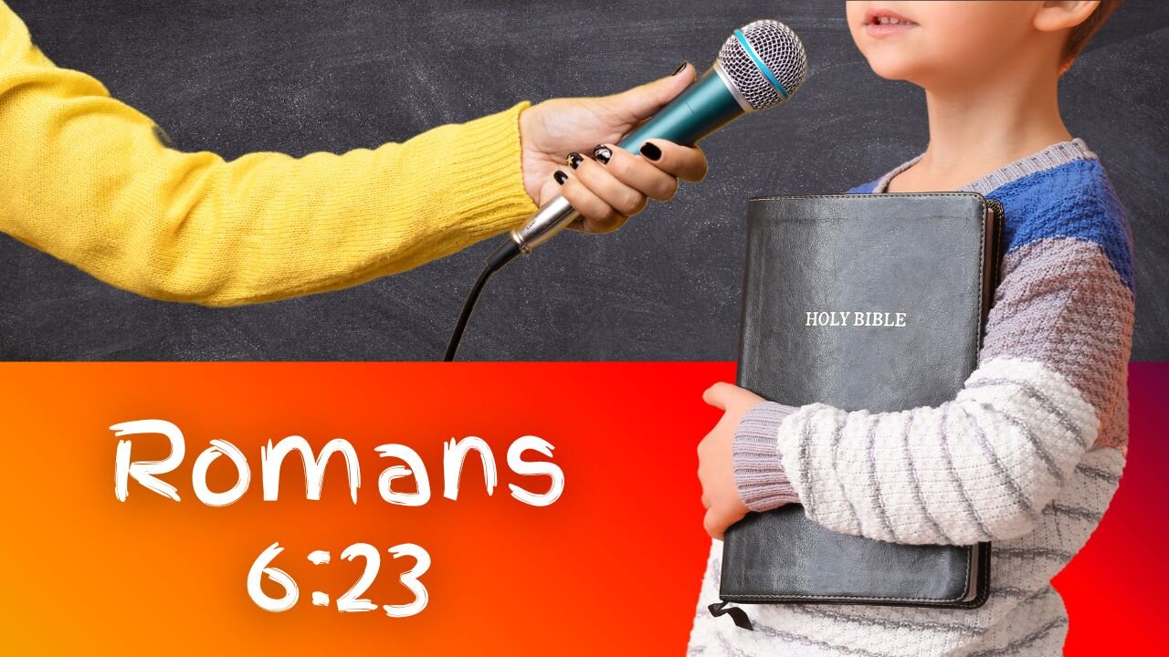 Romans 6:23 Verses READ BY KIDS Memory Verse