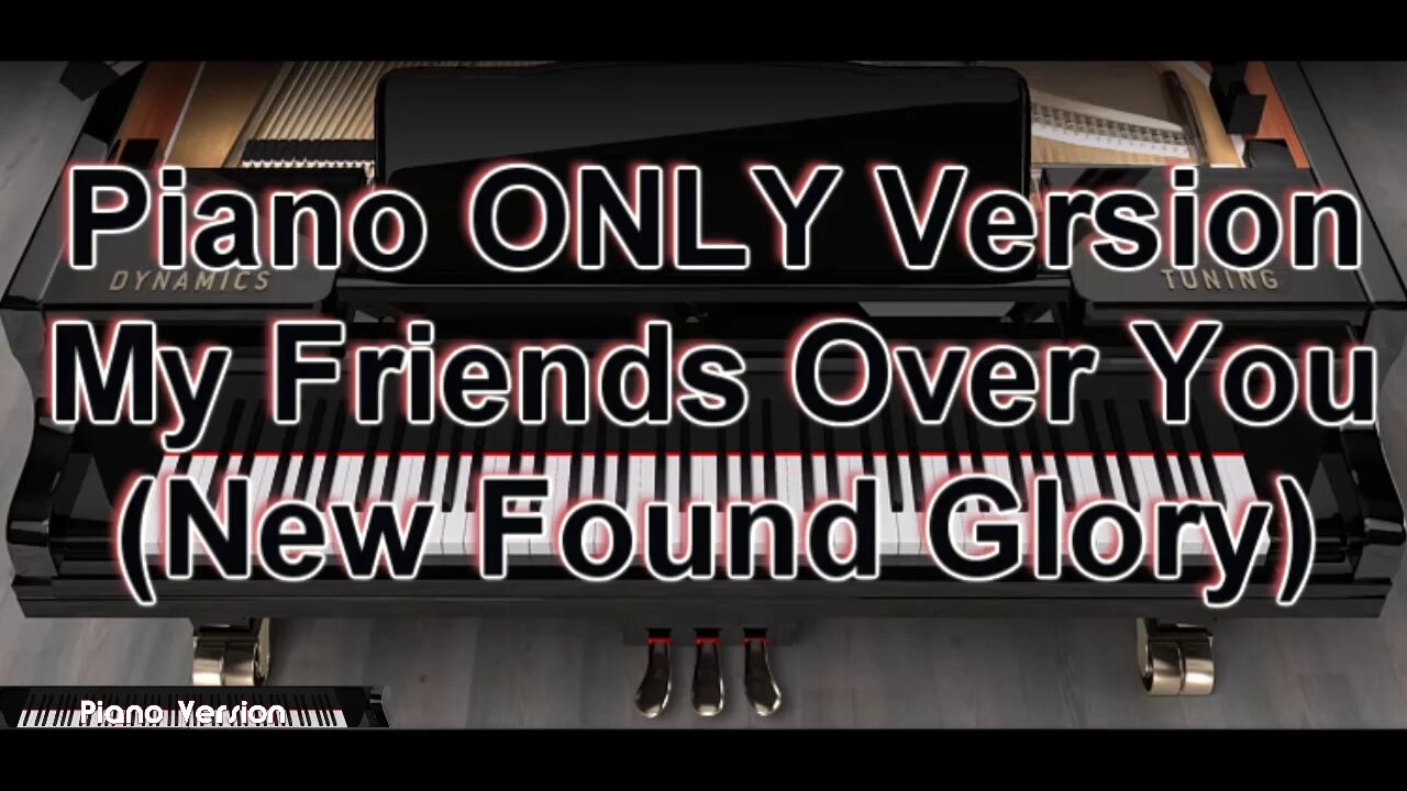 Piano ONLY Version - My Friends Over You (New Found Glory)