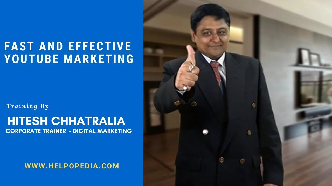 Fast and Effective YouTube Marketing by Hitesh Chhatralia