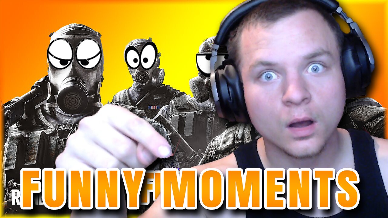 FUNNY MOMENTS IN Rainbow Six Siege