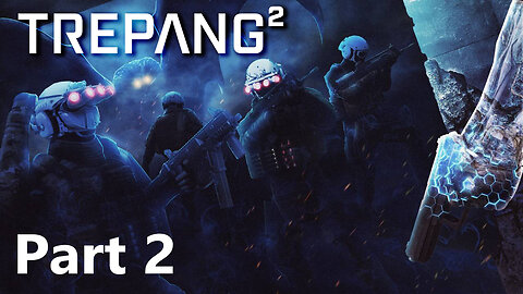 TREPANG2: Part 2 - Walkthough PC Gameplay [4K ULTRA]