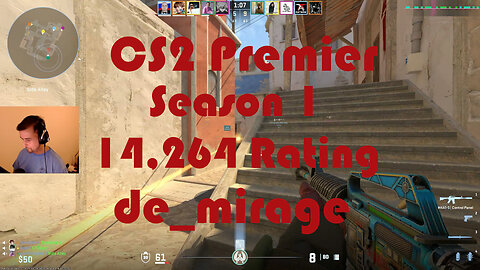 CS2 Premier Matchmaking - Season 1 - 14,264 Rating - de_mirage