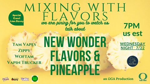 Mixing with Flavors: Pining for pineapple and (new) Wonder Flavors