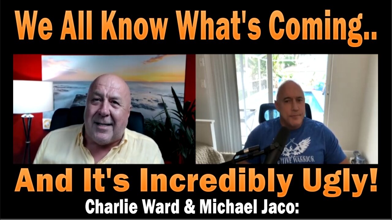 We All Know What's Coming.. And It's Incredibly Ugly! Charlie Ward & Michael Jaco: Daily news update. November 10, 2024