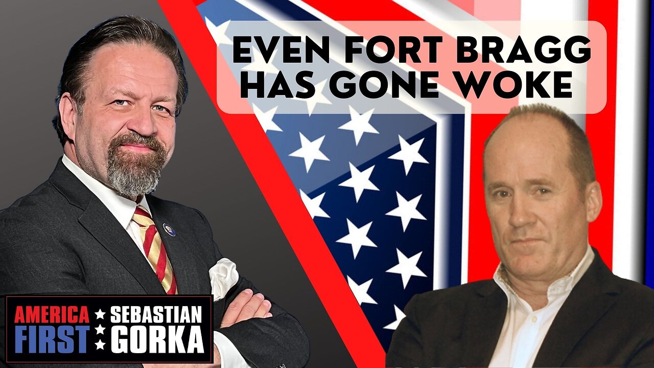 Even Fort Bragg has gone woke. Jim Hanson with Sebastian Gorka on AMERICA First