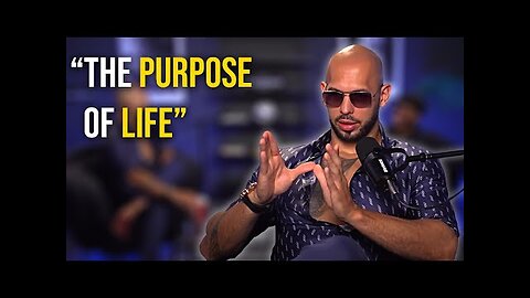 THE PURPOSE OF LIFE - Andrew Tate Motivation