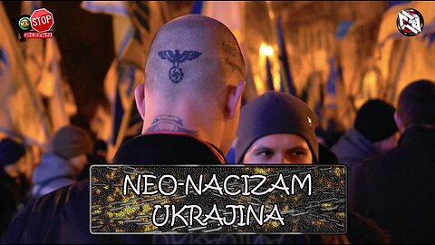 NEONACIZAM U UKRAJINI o kojem se ne govori u mainstream medijima