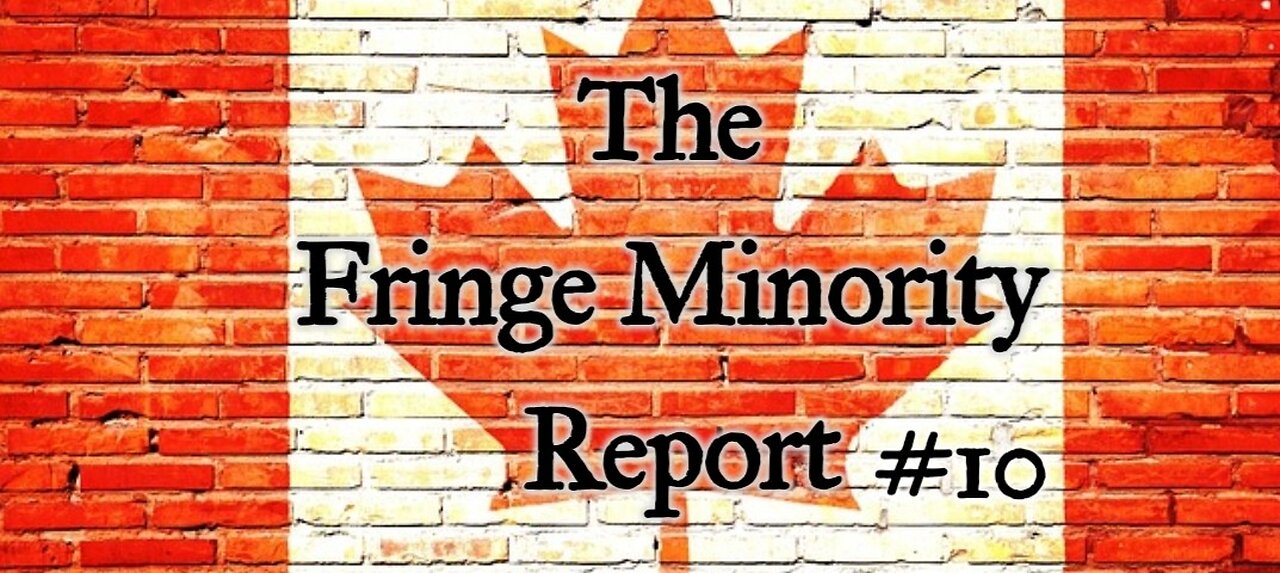 The Fringe Minority Report #10 National Citizens Inquiry