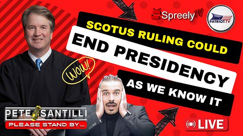 KAVANAUGH: Scotus Immunity Ruling Could End Presidency As We Know It [PETE SANTILLI EP#4042-9AM]