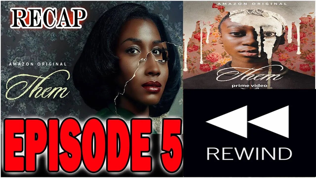 Them Episode 5 Covenant 1 Amazon Prime | RECAP PLAY BACK