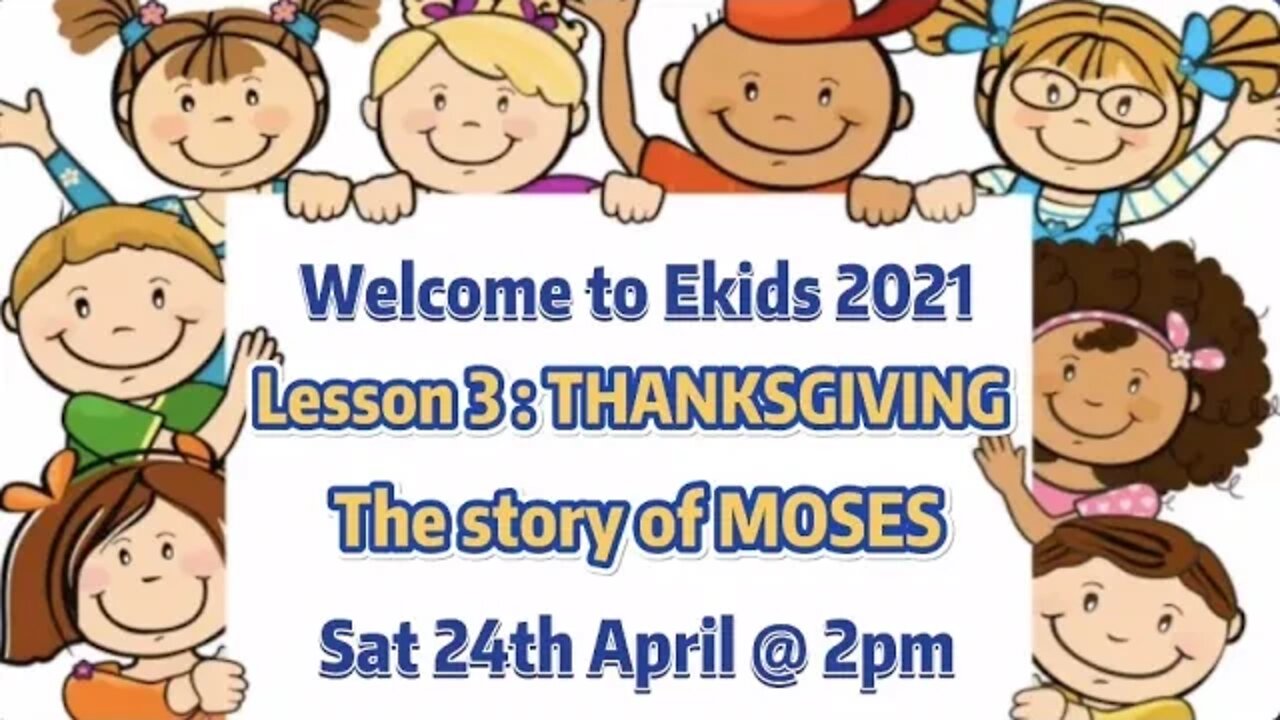 2021 Ekids Lesson 3: Thanksgiving - Moses