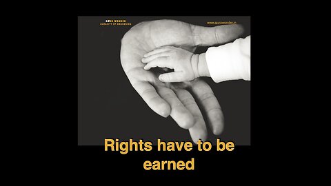 Rights have to be earned