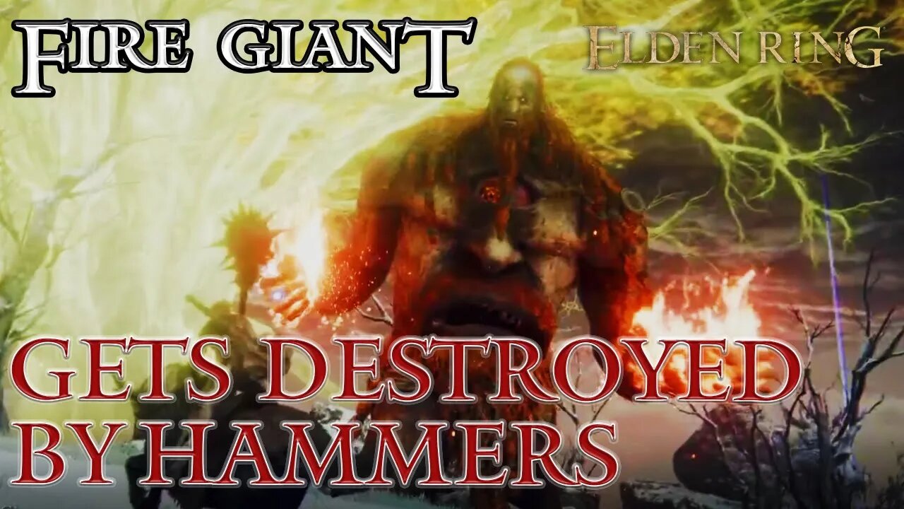 Elden Ring Fire Giant Defeated - Gets Destroyed by Hammers!
