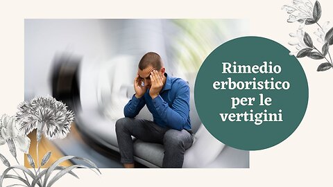 Rimedio erboristico per le vertigini