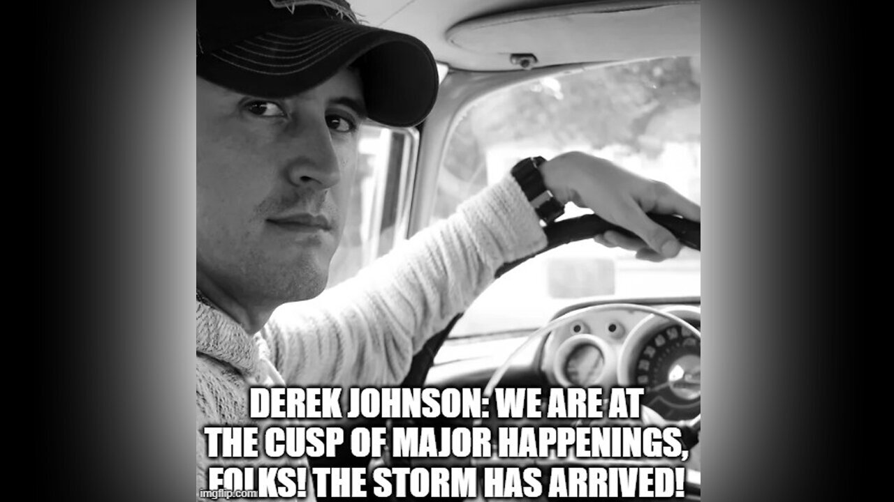 Derek Johnson We Are At The Cusp Of Major Happenings - The Storm Has Arrived - August 2..