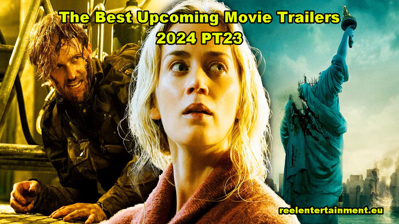 The Best Upcoming Movie Trailers 2024 PT23