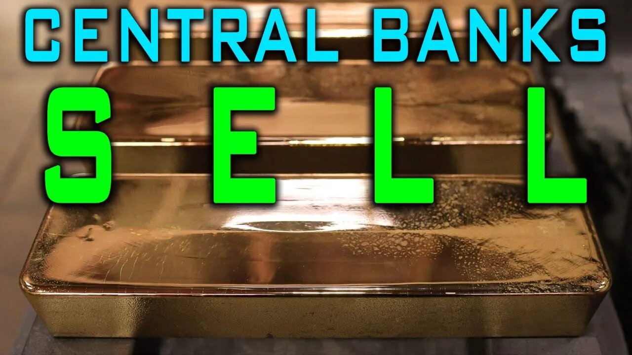 Central Banks Sell Gold For The First Time In 10 Years