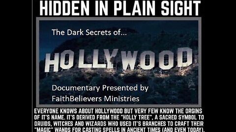 END TIME DOCUMENTARY: HIDDEN IN PLAIN SIGHT: THE DARK SECRETS OF HOLLYWOOD