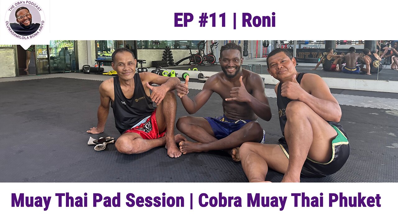 The OBAs Podcast #11 | Roni | Muay Thai Pad Session (3 Rounds) | Cobra Muay Thai Phuket