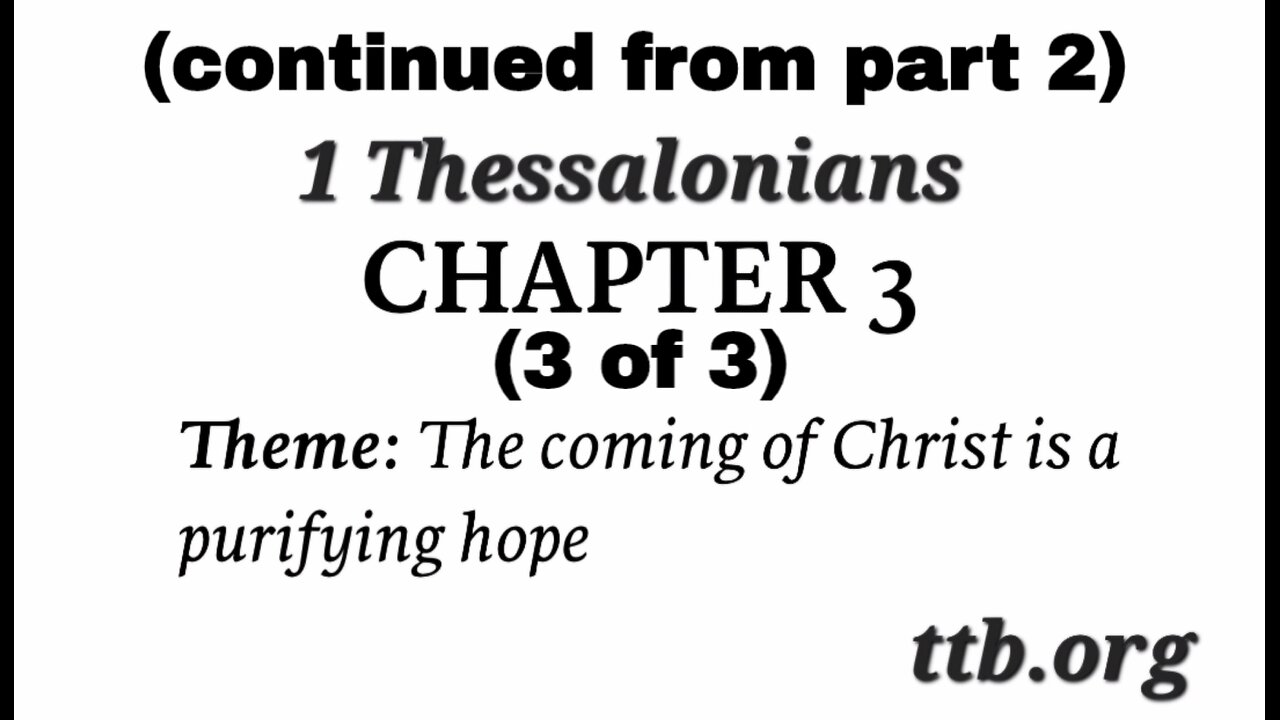 1 Thessalonians Chapter 3 (Bible Study) (3 of 3)