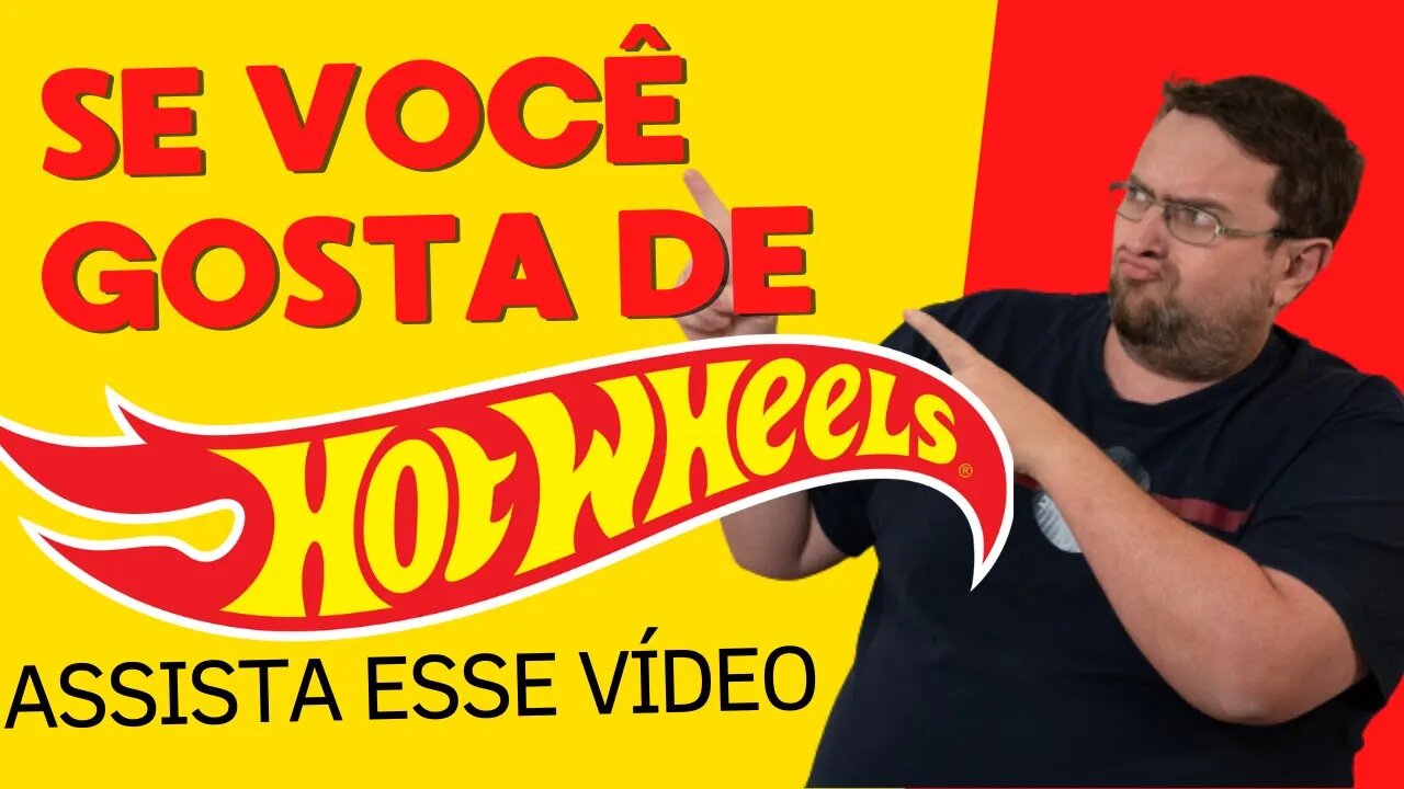 Se você gosta de Hot Wheels, assista esse vídeo!