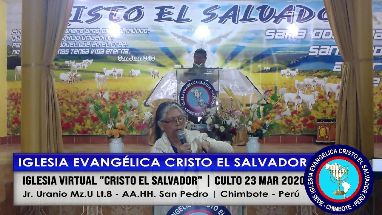 Iglesia Virtual "Cristo el Salvador" - Culto 23 Mar 2020