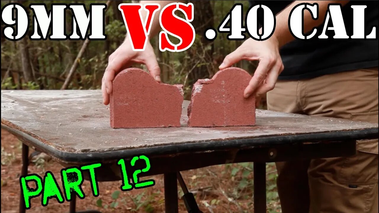 9mm vs .40 cal... Brick Test